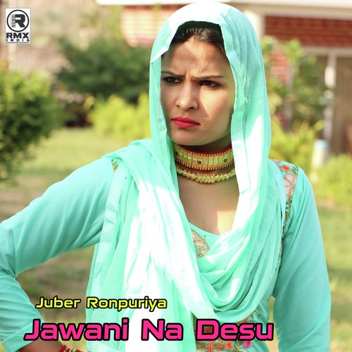 Jawani Na Desu Juber Ronpuriya MP3 Download