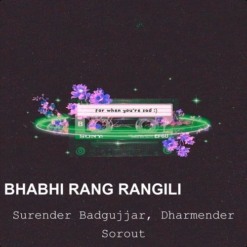 BHABHI RANG RANGILI Dharmender Sorout MP3 Download