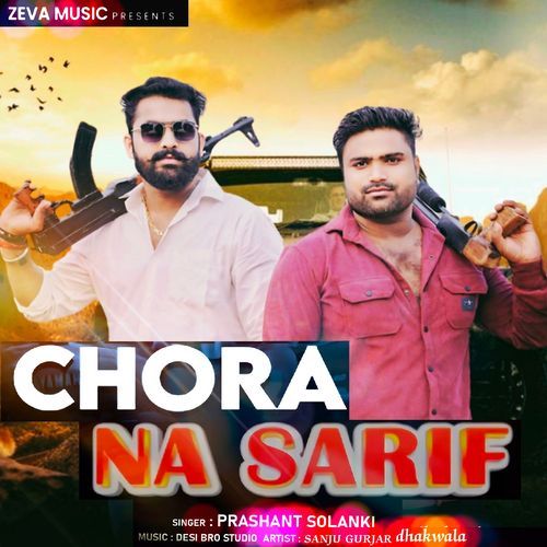 Chora Na Sarif Prashant Solanki MP3 Download