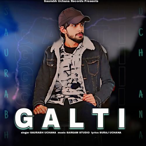 Galti Saurabh Uchana MP3 Download