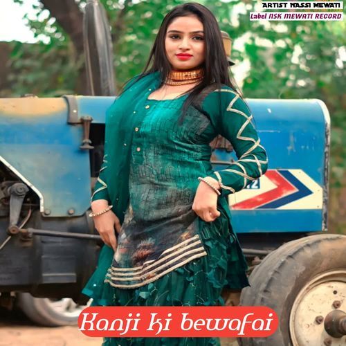 Kanji ki bewafai NASSI MEWATI MP3 Download