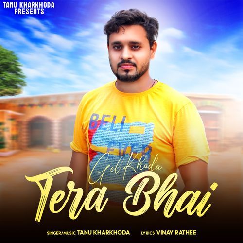 Tera Bhai Tanu Kharkhoda MP3 Download