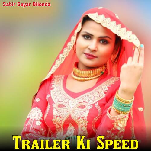 Trailer Ki Speed Sabir sayar Bilonda MP3 Download