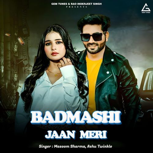Badmashi Jaan Meri Masoom Sharma MP3 Download