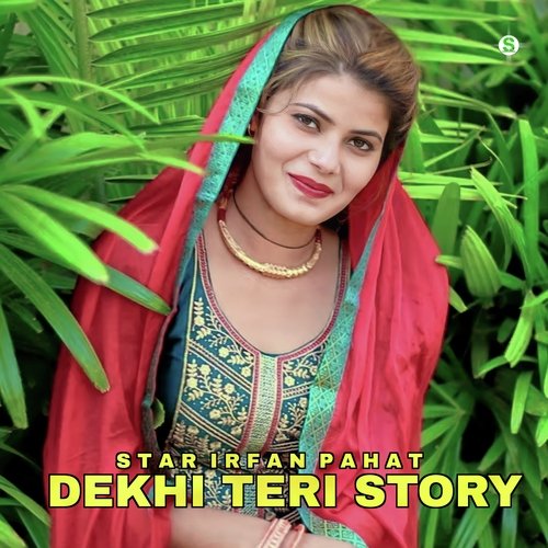 Dekhi Teri Story Star Irfan Pahat MP3 Download