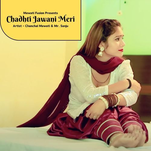 Chadhti Jawani Meri Chanchal Mewati MP3 Download