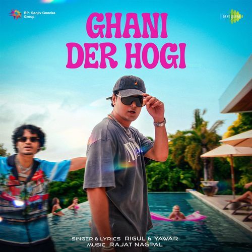 Ghani Der Hogi Rajat Nagpal MP3 Download