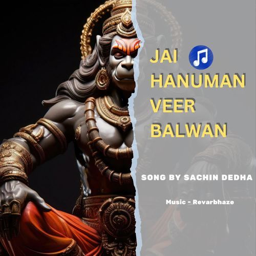 Jai Hanuman Veer Balwan Sachin Dedha MP3 Download