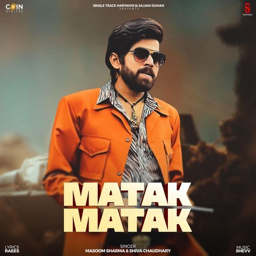 Matak Matak Masoom Sharma MP3 Download