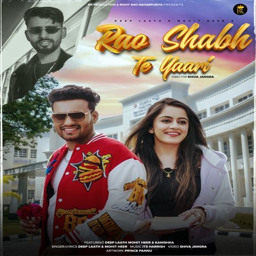 Rao Shabh Te Yaari Rohit Rao Naharpuriya MP3 Download