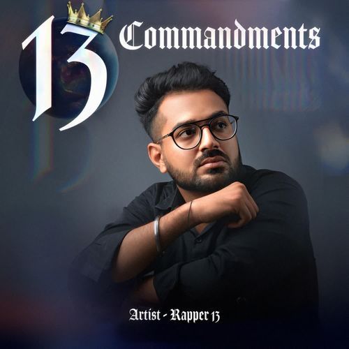 13 Commandments Rapper 13 MP3 Download