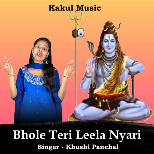 Bhole Teri Leela Nyari (Hindi) Khushi Panchal MP3 Download