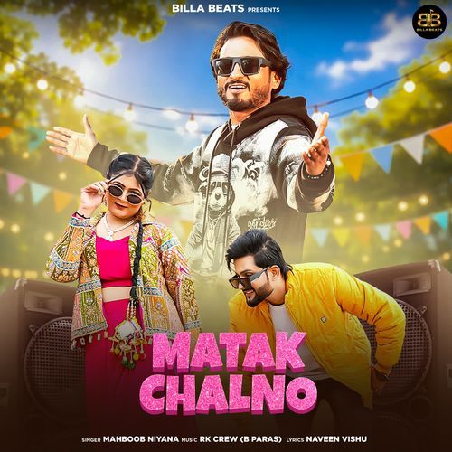 Matak Chalno Mahboob Niyana MP3 Download