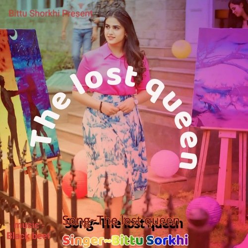 The Lost Queen Bittu Sorkhi MP3 Download