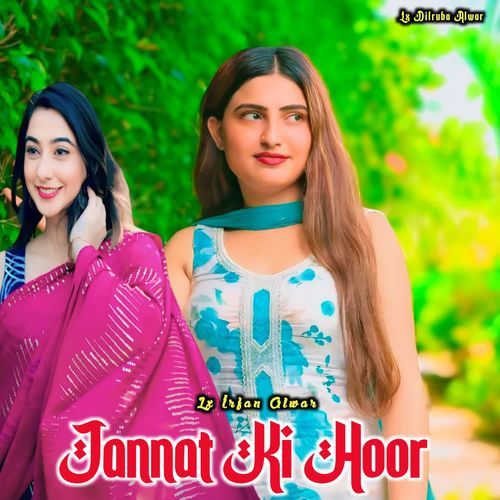 Jannat Ki Hoor Lx Irfan Alwar MP3 Download