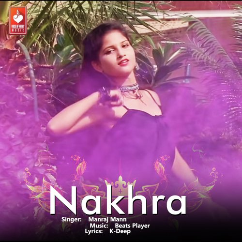 Nakhra Manraj Mann MP3 Download