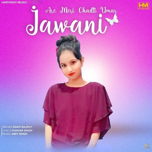 Are Meri Chadti Umar Jawani Swati Rajput MP3 Download