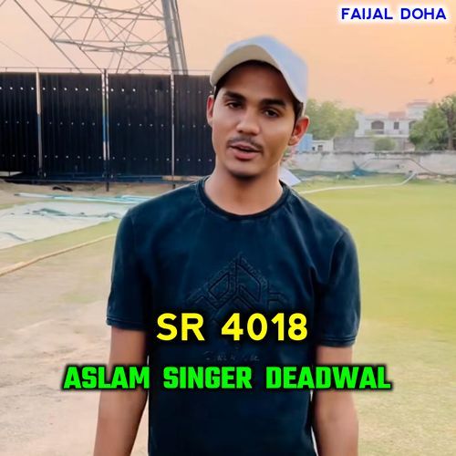 Aslam Singer Sr 4018 Aslam Singer Deadwal MP3 Download