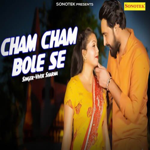 Cham Cham Bole Se Vivek Sharma MP3 Download