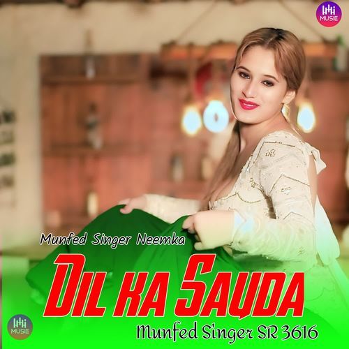 Dil ka Sauda Munfed Singer SR 3616 Munfed Singer Neemka MP3 Download