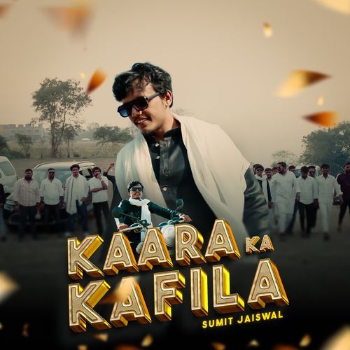 kara ka kafila Sumit Jaiswal MP3 Download