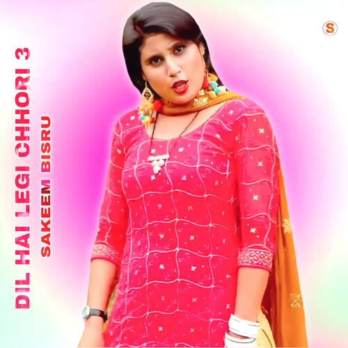 Dil hai legi Chhori 3 Sakeem Bisru MP3 Download