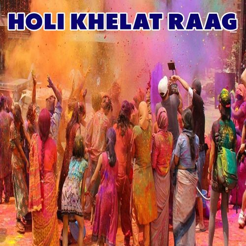 Holi Khelat Raag Neeta Mathur MP3 Download