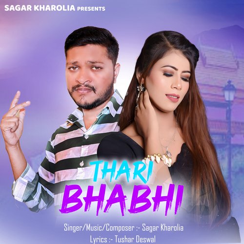 Thari Bhabhi Sagar Kharolia MP3 Download