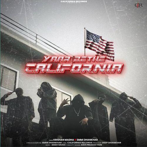 Yaar Bethe California Krishan Madha MP3 Download