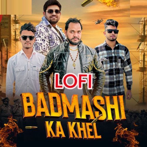 Badmashi Ka Khel (Lofi) Gyanendar Sardhana MP3 Download