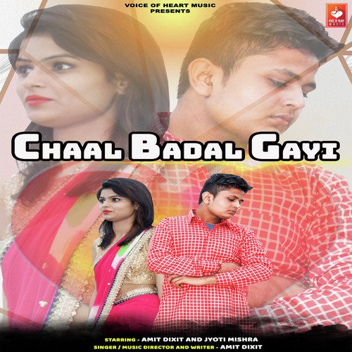 Chaal Badal Gayi Amit Dixit MP3 Download
