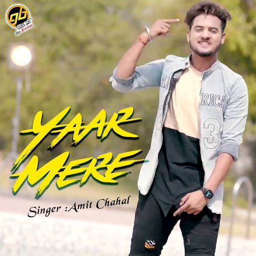 Yaar Mere Amit Chahal MP3 Download