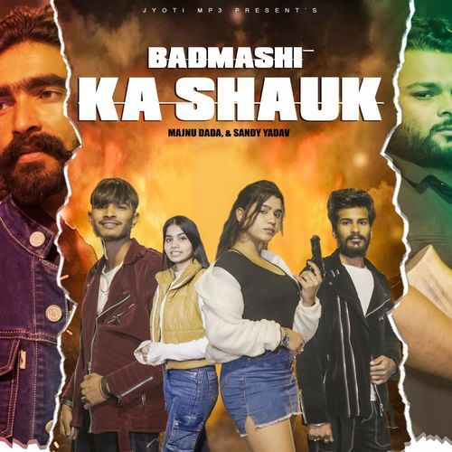 Badmashi Ka Shauk Majnu Dada MP3 Download