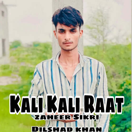 Kali Kali Raat Zaheer Sikri MP3 Download