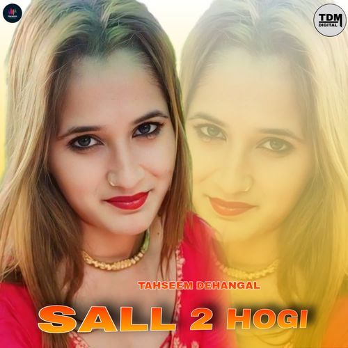 SALL 2 HOGI Tahseem Dehangal MP3 Download
