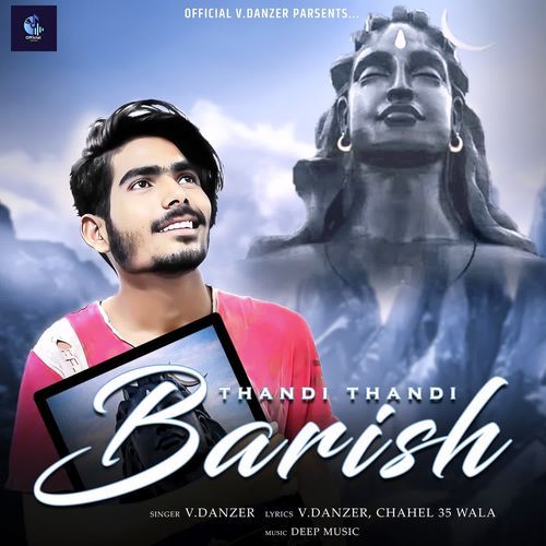 Thandi Thandi Barish V.DANZER MP3 Download