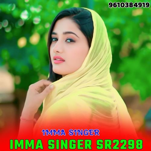 Imma Singer Sr2298 IMMA SINGER PUNHANA MP3 Download