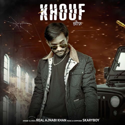 Khouf Real Ajnabi Khan MP3 Download