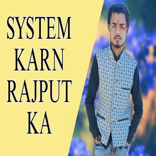 SYSTEM KARN RAJPUT KA Vikash Rajput MP3 Download
