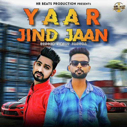 Yaar Jind Jaan Ajay Jangra MP3 Download