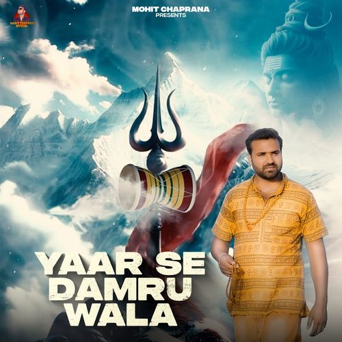 Yaar Se Damru Wala Mohit Chaprana MP3 Download