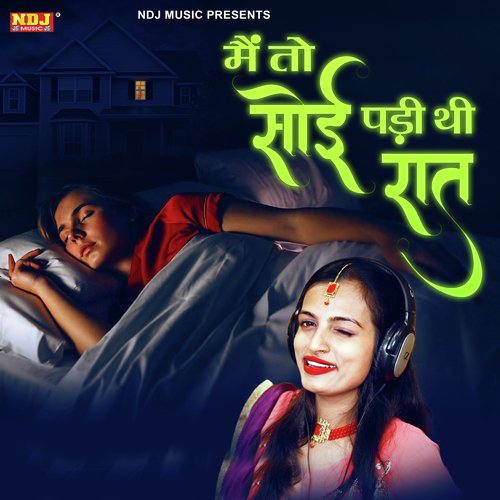 Mein to Soi Padi Thi Raat Miss Teena MP3 Download
