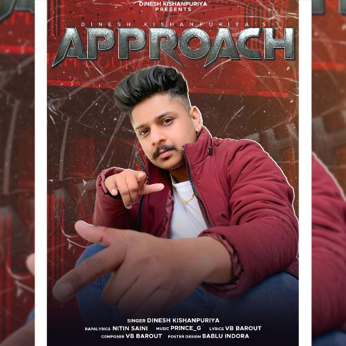Approach Dinesh Kishanpuriya MP3 Download
