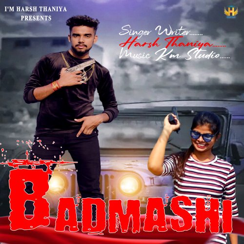 Badmasi Harsh Thaniya MP3 Download