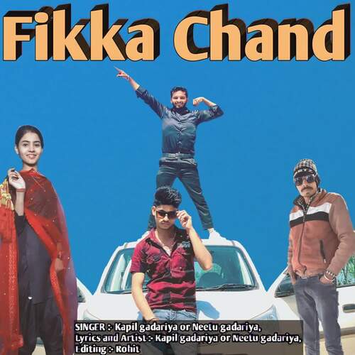Fikka Chand Kapil Gadariya MP3 Download