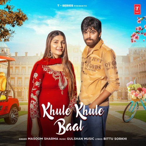 Khule Khule Baal Masoom Sharma MP3 Download