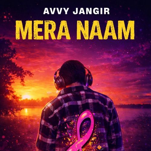 Mera naam Avvy Jangir MP3 Download