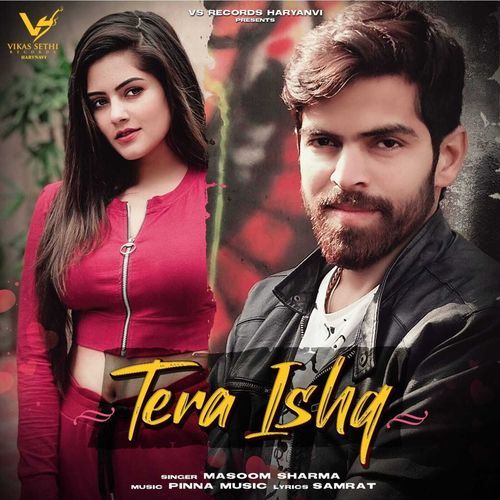 Tera Ishq Masoom Sharma MP3 Download
