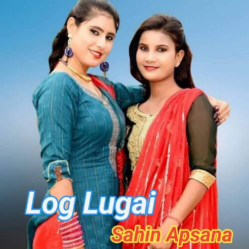 Log Lugai Sahin APsana MP3 Download