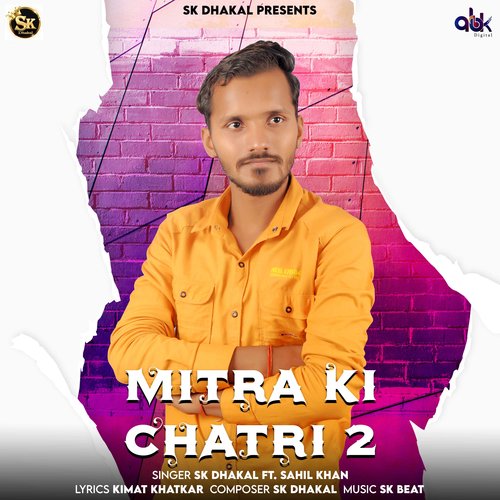 Mitra Ki Chatri 2 SK Dhakal MP3 Download